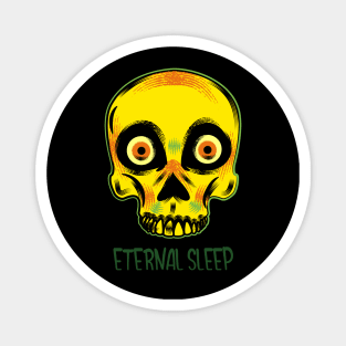 Eternal sleep Magnet